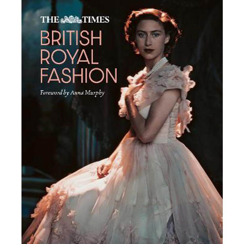 The Times British Royal Fashion (Hardback) - Anna Murphy